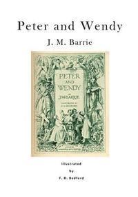 James Matthew Barrie - Peter and Wendy: Peter Pan; Or, the Boy Who Wouldn't Grow Up, Häftad. Tillgänglighet: Lägg i varukorg