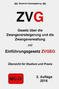 Verlag M. G. J. V., Redaktion M. G. J. V. - Gesetz über die Zwangsversteigerung und die Zwangsverwaltung: ZVG mit Einführungsgesetz, Häftad. Tillgänglighet: Lägg i varukorg