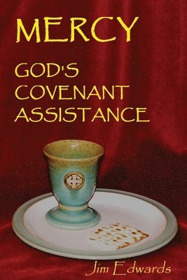 Jim Edwards, Lisa Lickel - Mercy - God's Covenant Assistance, Häftad