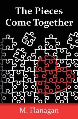 M Flanagan - Pieces Come Together, Häftad