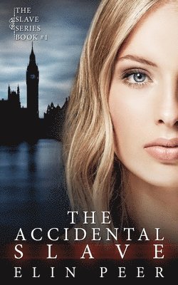 Accidental Slave