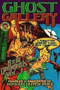 Michael Aitch Price - Ghost Gallery: B&W Omnibus Vol. 1: A Forgotten Horrors Funnybook Collection!, Häftad