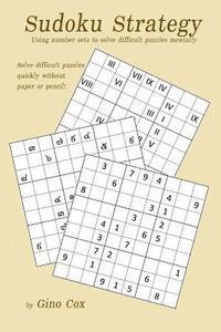 Sudoku Strategy: Using number sets to solve difficult puzzles mentally