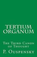 Tertium Organum: The Third Canon of Thought