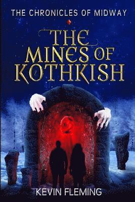 Kevin Fleming - The Mines of Kothkish, Häftad. Tillgänglighet: Lägg i varukorg