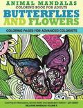 Animal Mandala Coloring Book for Adults Butterflies and Flowers Coloring Page: Coloring for Relaxation, Stress Relief and Meditation