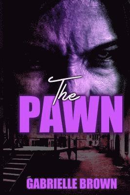 Gabrielle Brown - The Pawn, Häftad. Tillgänglighet: Lägg i varukorg