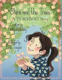 Galia Sabbag - Shira and the trees- a TU BISHVAT story: A TU BUSHVAT story, Häftad. Tillgänglighet: Lägg i varukorg