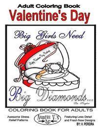 V. Pereira - Adult Coloring Book: Valentine's Day: Coloring Books for Adults Auntie V.'s Awesome Stress Relief Patterns Featuring Less Detail and Fresh New Designs, Häftad