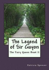 Patricia M. Spencer - The Legend of Sir Guyon: Book II of the Fairy Queen, Häftad. Tillgänglighet: Lägg i varukorg