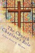 The Church Chaplain's Role: Meeting the Need in the Church and Community