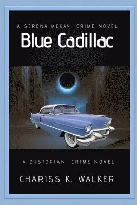 Chariss K Walker, Marty Parker - Blue Cadillac, Häftad. Tillgänglighet: Lägg i varukorg