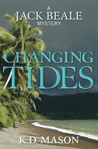 K. D. Mason - Changing Tides, Häftad. Tillgänglighet: Lägg i varukorg