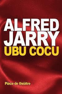 Alfred Jarry - Ubu cocu, Häftad. Tillgänglighet: Lägg i varukorg