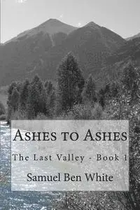 Samuel Ben White - Ashes to Ashes, Häftad. Tillgänglighet: Lägg i varukorg