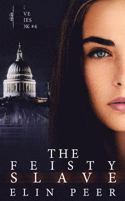 The Feisty Slave: (Uma's story)