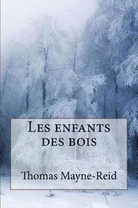 Thomas Mayne-Reid, Ballin Jerome - Les enfants des bois, Häftad