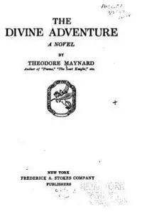 Theodore Maynard - The Divine Adventure, A Novel, Häftad. Tillgänglighet: Lägg i varukorg