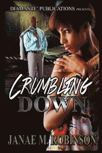 Janae M. Robinson - Crumbling Down, Häftad