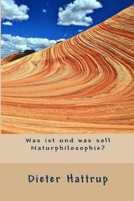 Dieter Hattrup - Was Ist Und Was Soll Naturphilosophie?, Häftad. Tillgänglighet: Lägg i varukorg