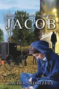 Rachel Stoltzfus - Lancaster Amish Home for Jacob, Häftad. Tillgänglighet: Lägg i varukorg