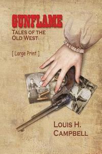 Louis H. Campbell - Gunflame - Tales of the Old West, Häftad. Tillgänglighet: Lägg i varukorg