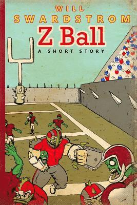 Will Swardstrom - Z Ball, Häftad