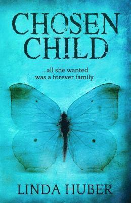 Linda Huber - Chosen Child, Häftad. Tillgänglighet: Lägg i varukorg