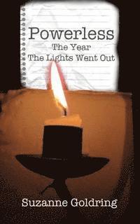 Suzanne Goldring - Powerless - the year the lights went out, Häftad