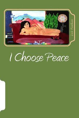 Deb Fantham - I Choose Peace, Häftad