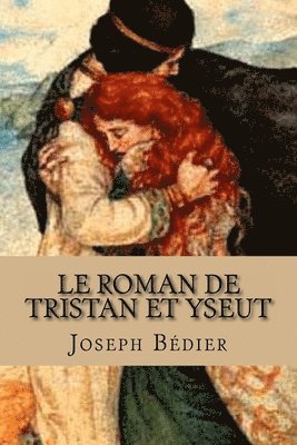 Joseph Bedier, G-Ph Ballin - Le roman de Tristan et Yseut, Häftad. Tillgänglighet: Lägg i varukorg