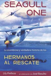 Lily Prellezo - Seagull One: La asombrosa y verdadera historia de los Hermanos al Rescate, Häftad. Tillgänglighet: Lägg i varukorg