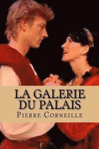 Pierre Corneille, Ber Ballin - La Galerie du Palais, Häftad