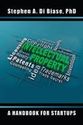 Intellectual Property: A Handbook for Startups