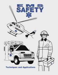 United States Fire Administration, Federal Emergency Management Agency - EMS Safety: Techniques and Applications, Häftad. Tillgänglighet: Lägg i varukorg