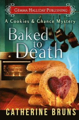 Catherine Bruns - Baked to Death, Häftad. Tillgänglighet: Lägg i varukorg