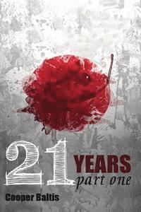 Patrick Kennedy, Cooper Baltis - 21 Years: Part One A manga novel for English Language Learners (A Hippo Graded R, Häftad. Tillgänglighet: Lägg i varukorg