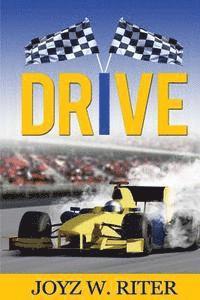 Joyz Riter-Macqueen, Joyz W. Riter - Drive: The Road to Victory, Häftad. Tillgänglighet: Lägg i varukorg