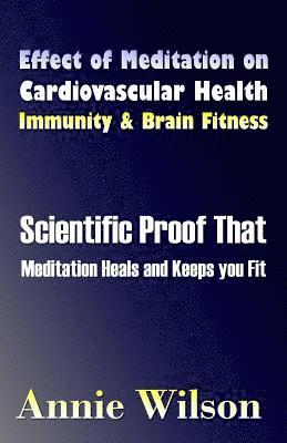 Annie Wilson - Effect of Meditation on Cardiovascular Health, Immunity & Brain Fitness, Häftad. Tillgänglighet: Lägg i varukorg