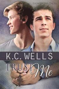 K. C. Wells - Trust Me, Häftad. Tillgänglighet: Lägg i varukorg