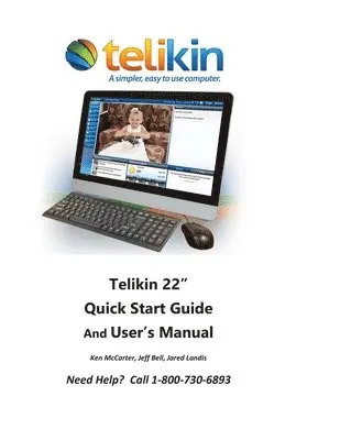 Jeff Bell, Ken McCarter - Telikin 22" Quick Start Guide and User's Manual: AIOpc w/ Black Wireless KB, Häftad. Tillgänglighet: Lägg i varukorg