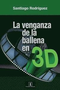 La venganza de la ballena en 3D