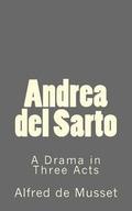 Andrea del Sarto: A Drama in Three Acts