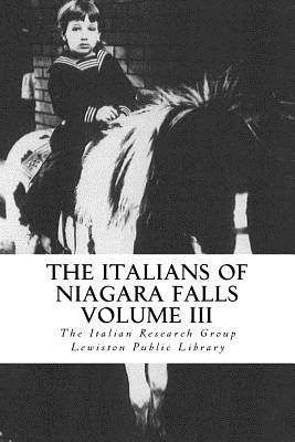 Michelle Ann Kratts - The Italians of Niagara Falls, Volume III, Häftad