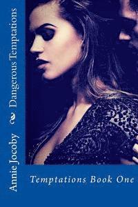 Annie Jocoby - Dangerous Temptations: Temptations Book One, Häftad. Tillgänglighet: Lägg i varukorg
