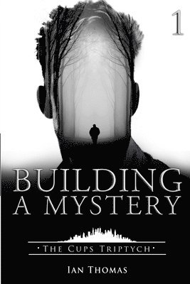 Ian Thomas - Building a Mystery, Häftad