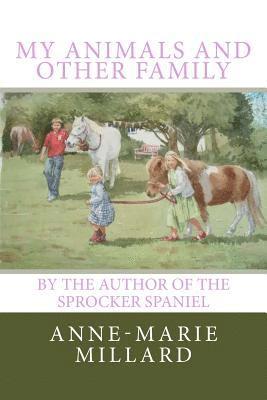 Anne-Marie Millard - My animals and other family, Häftad. Tillgänglighet: Lägg i varukorg