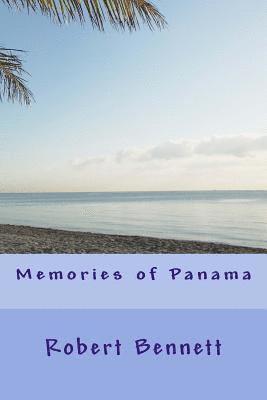 Robert Bennett - Memories of Panama, Häftad