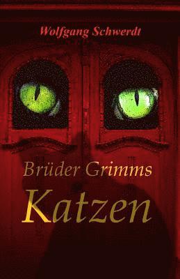 Wolfgang Schwerdt - Brueder Grimms Katzen, Häftad. Tillgänglighet: Lägg i varukorg