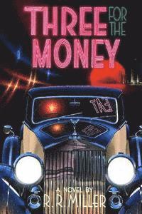 R. R. Miller - Three for the Money: The life and Times of Anthony James, Häftad. Tillgänglighet: Lägg i varukorg